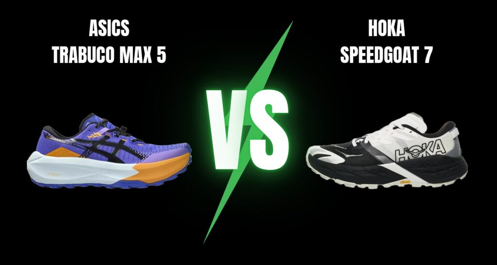 Asics Trabuco Max 5 vs Hoka Speedgoat 7