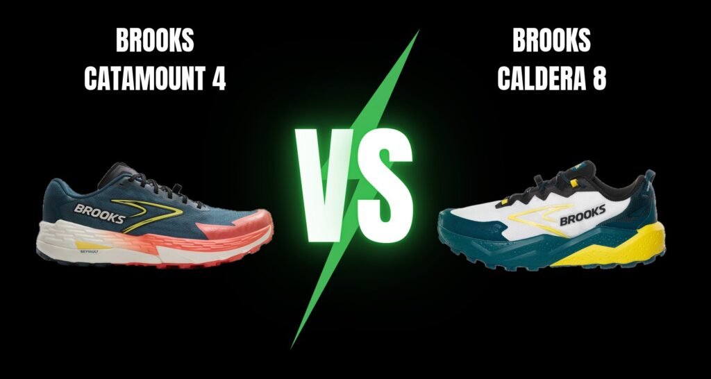 Brooks Catamount 4 vs Brooks Caldera 8
