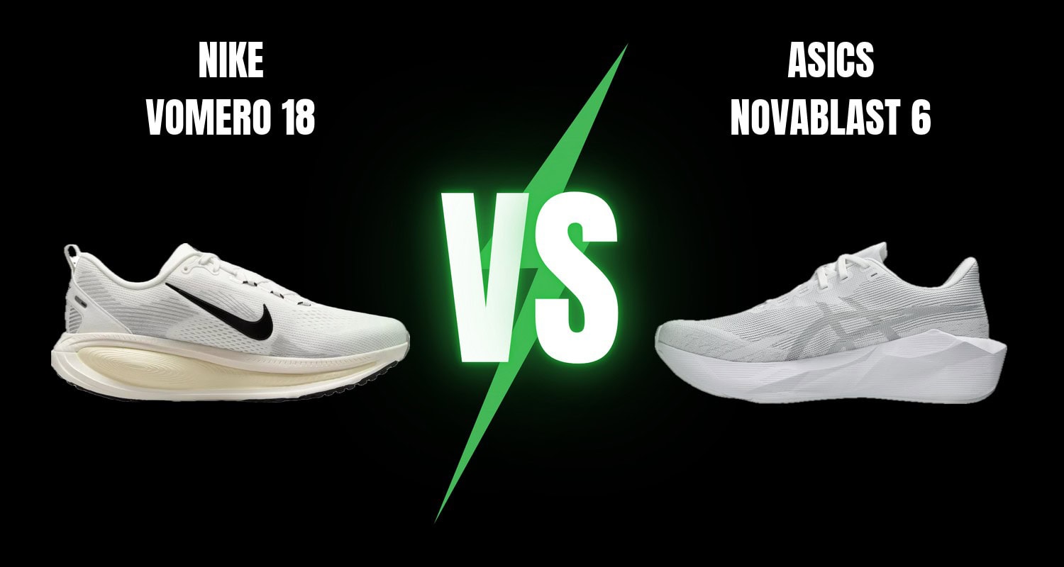 Nike Vomero 18 vs Asics Novablast 6