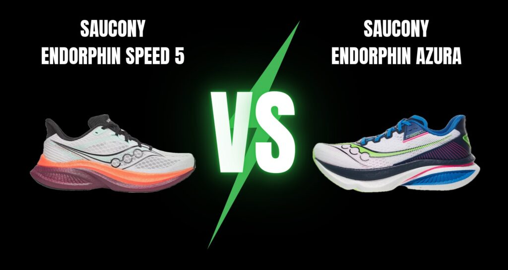 Saucony Endorphin Azura vs Saucony Endorphin Speed 5